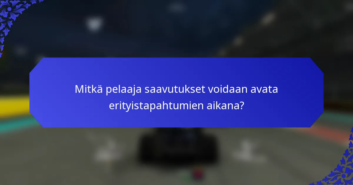 Mitkä pelaaja saavutukset voidaan avata erityistapahtumien aikana?